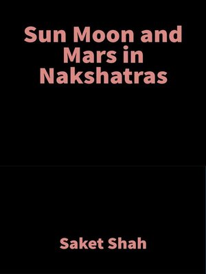 cover image of Sun Moon and Mars in Nakshatras